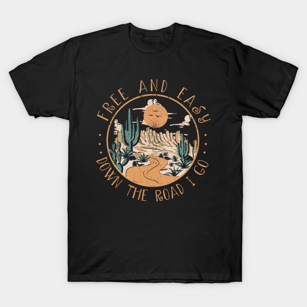 Free And Easy Down The Road I Go River Cactus T-Shirt by Terrence Torphy